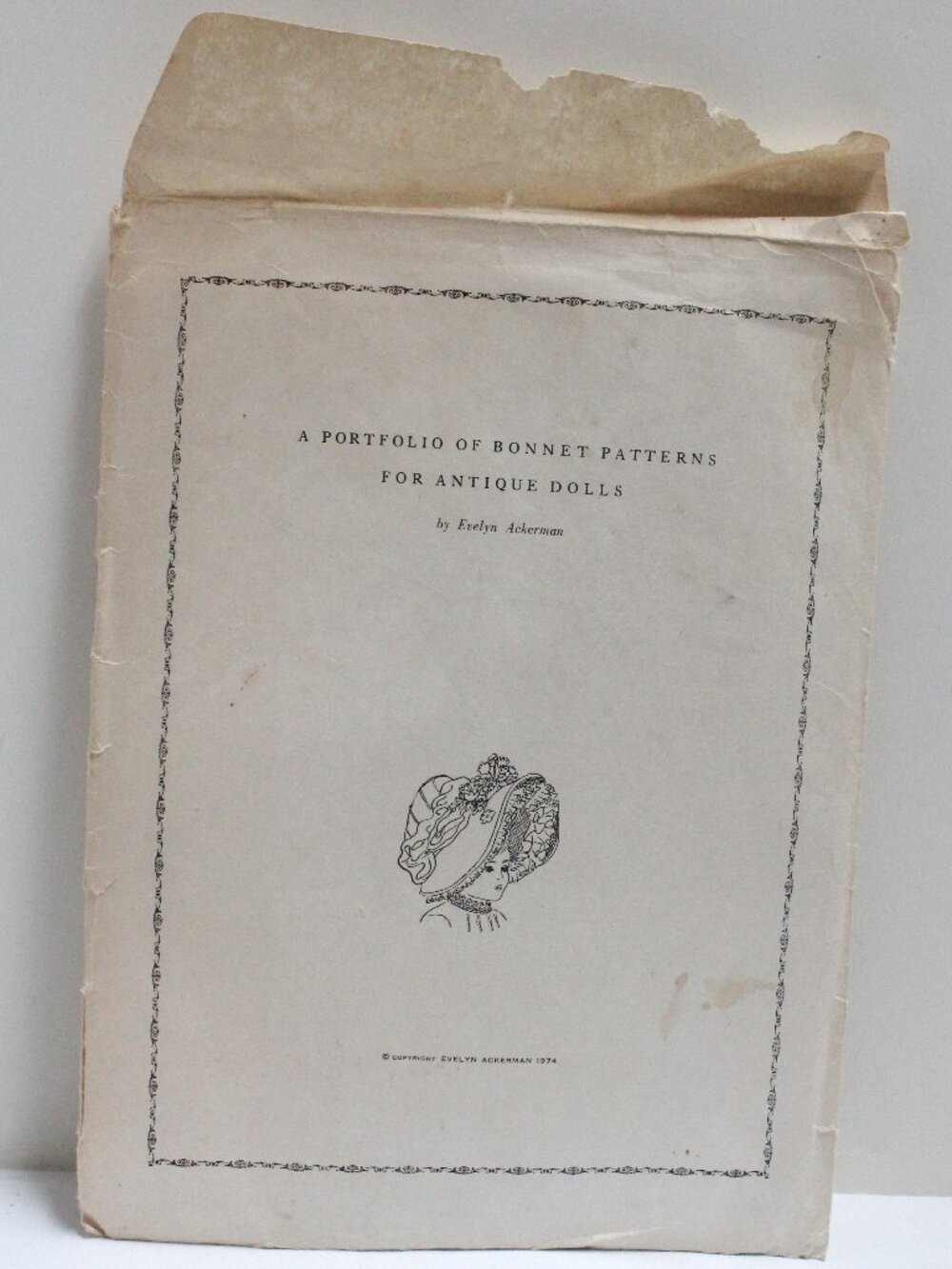 A Portfolio Of Bonnet Patterns For Antique Dolls by Evelyn Ackerman - 1974